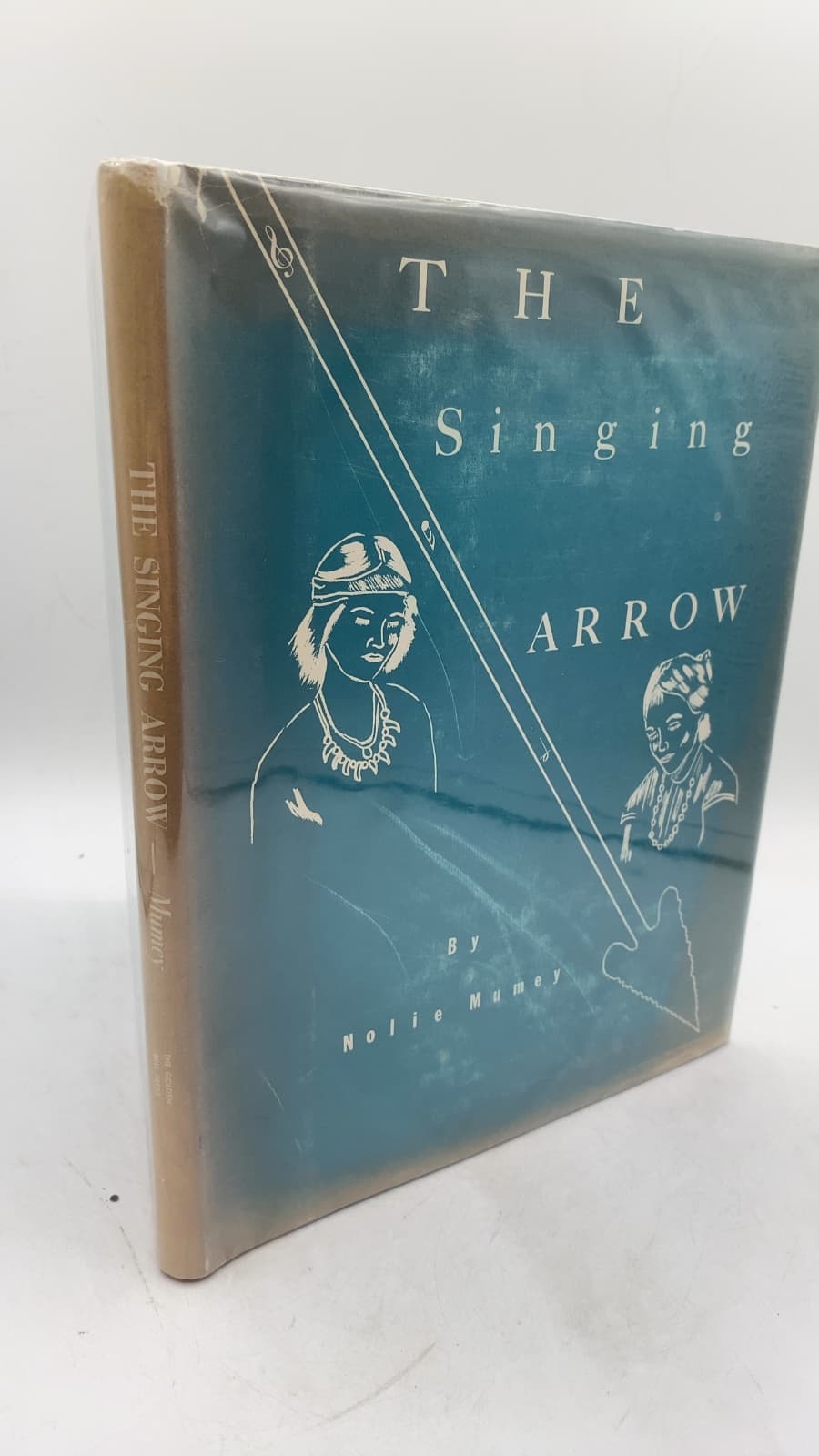 The Singing Arrow: A Navaho Indian Story of Love and Truth by Nolie Mumey - front cover