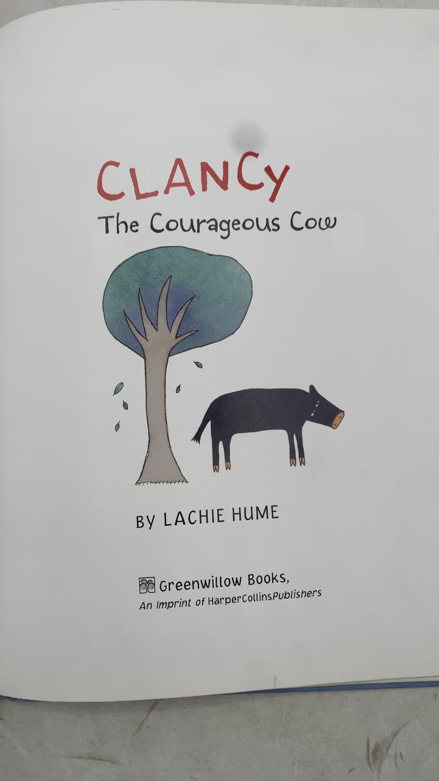 Clancy The Courageous Cow by Lachie Hume - title page