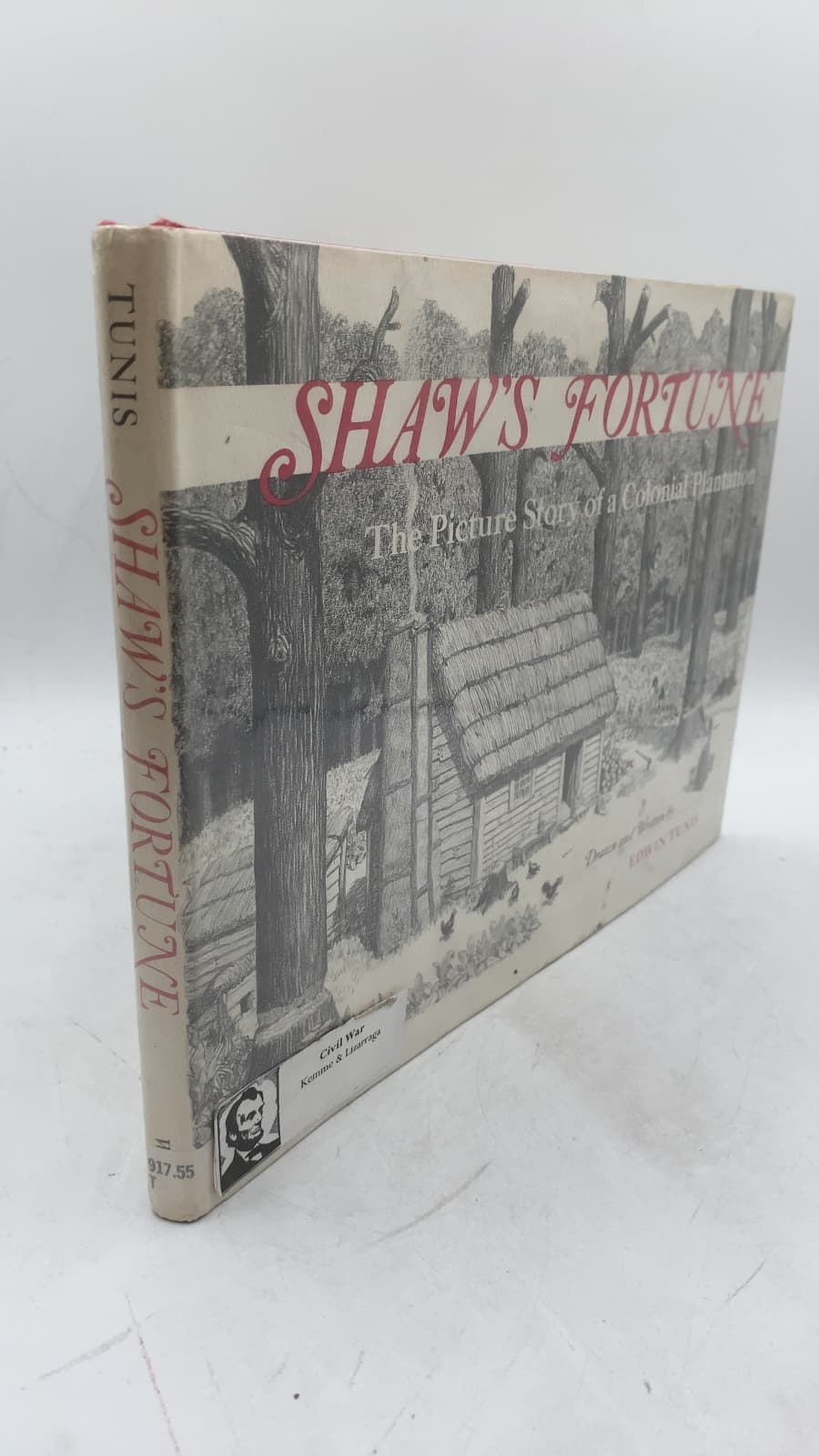 Shaw's Fortune: The Picture Story of a Colonial Plantation by Edwin Tunis - front cover