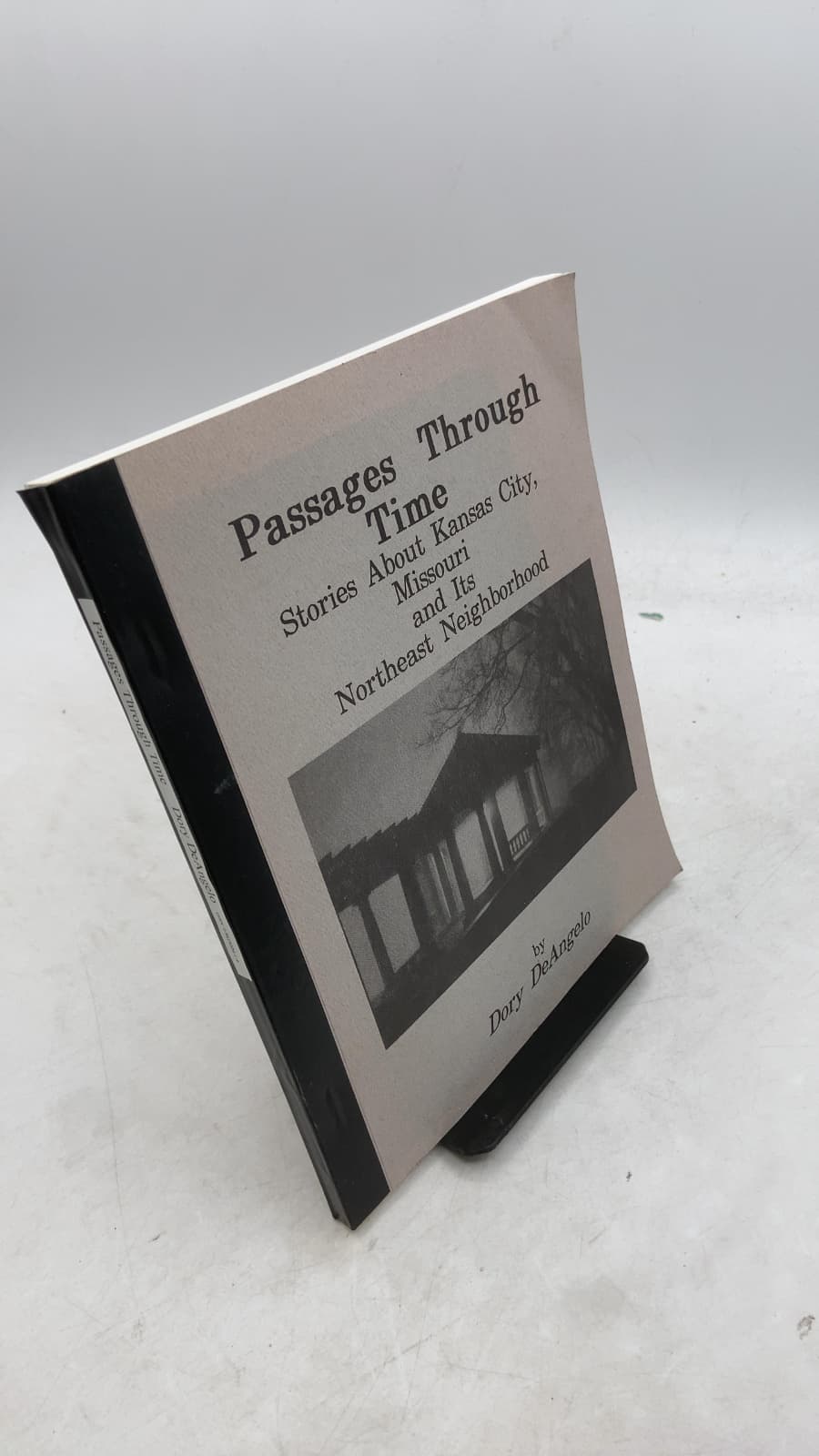 Passages Through Time: Stories About Kansas City, Missouri and Its Northeast Neighborhood by Dory DeAngelo - front cover