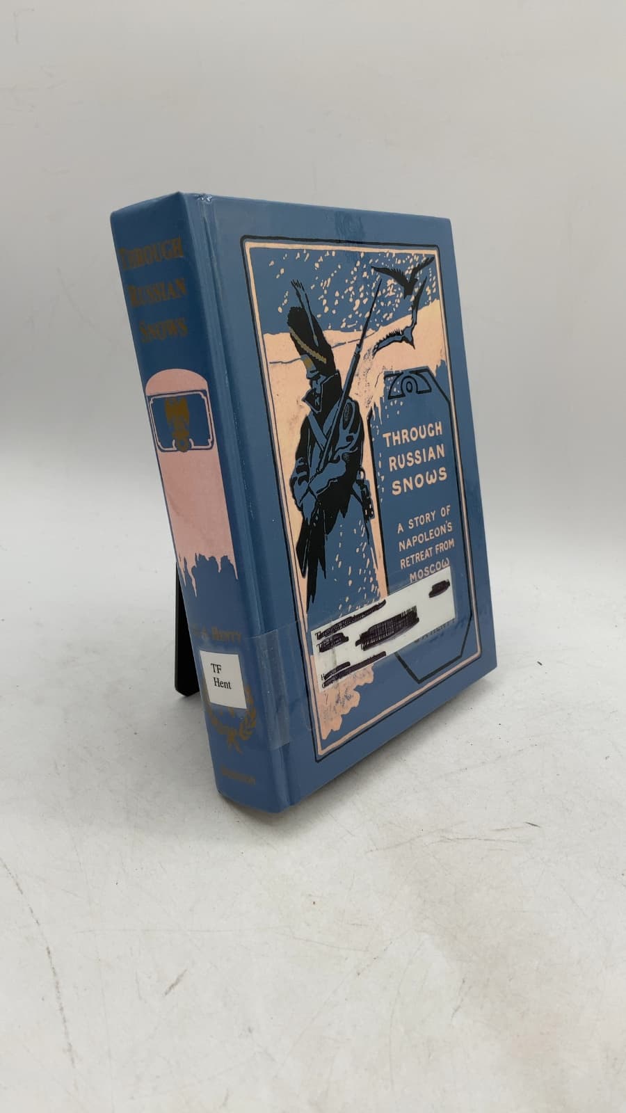 Through Russian Snows: A Story of Napoleon's Retreat from Moscow by G. A. Henty - front cover