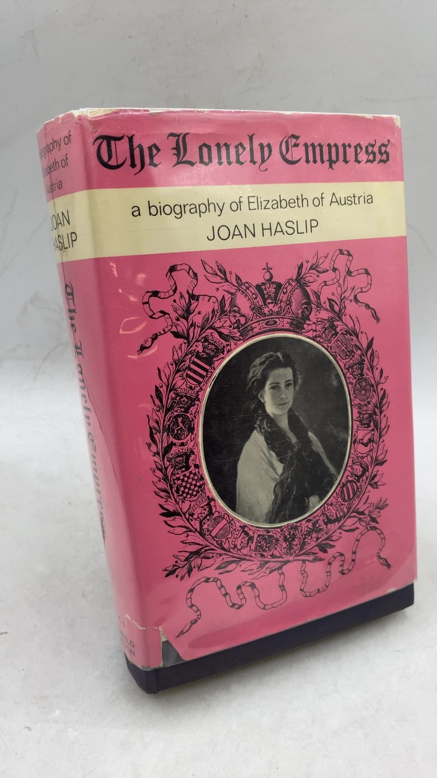 The Lonely Empress: A Biography of Elizabeth of Austria by Joan Haslip - front cover