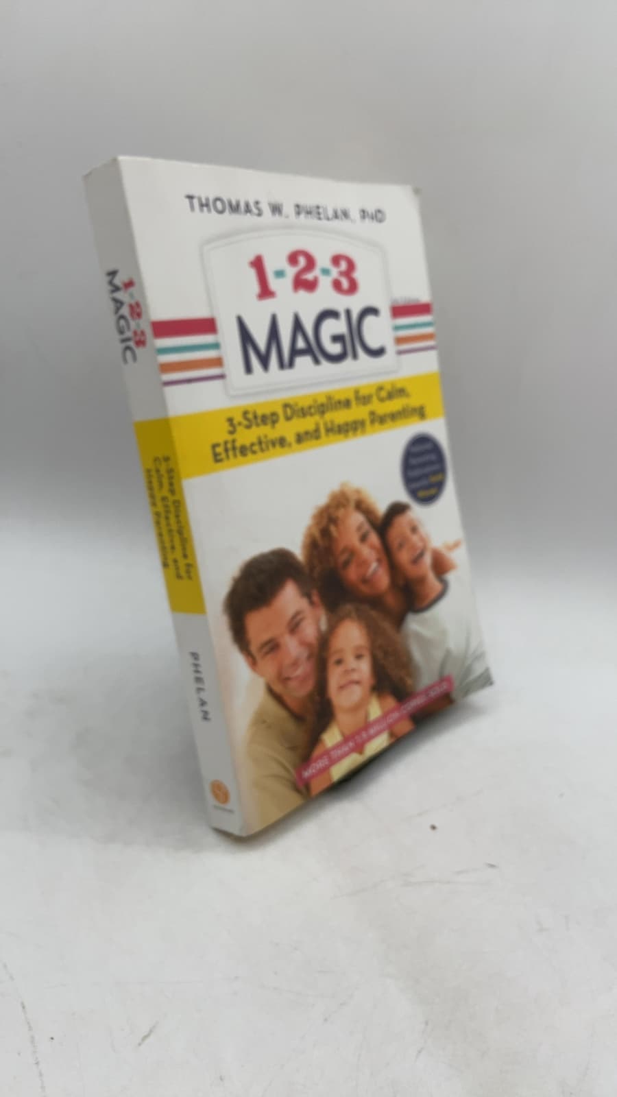 1-2-3 Magic: 3-Step Discipline for Calm, Effective, and Happy Parenting by Thomas W. Phelan, PhD - front cover