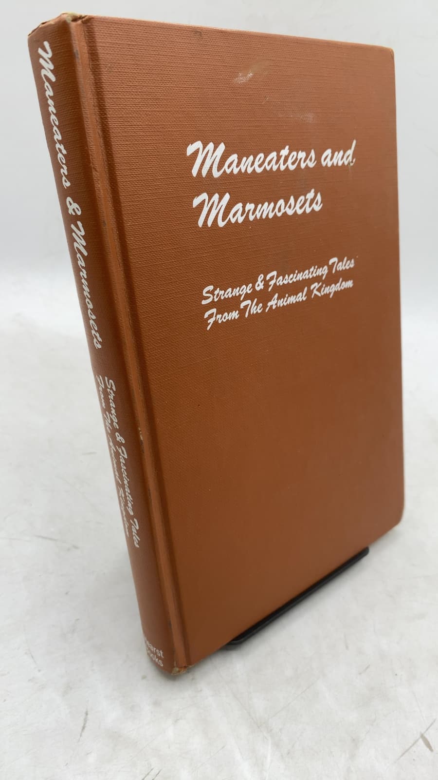 Maneaters and Marmosets: Strange and Fascinating Tales from the Animal Kingdom - front cover