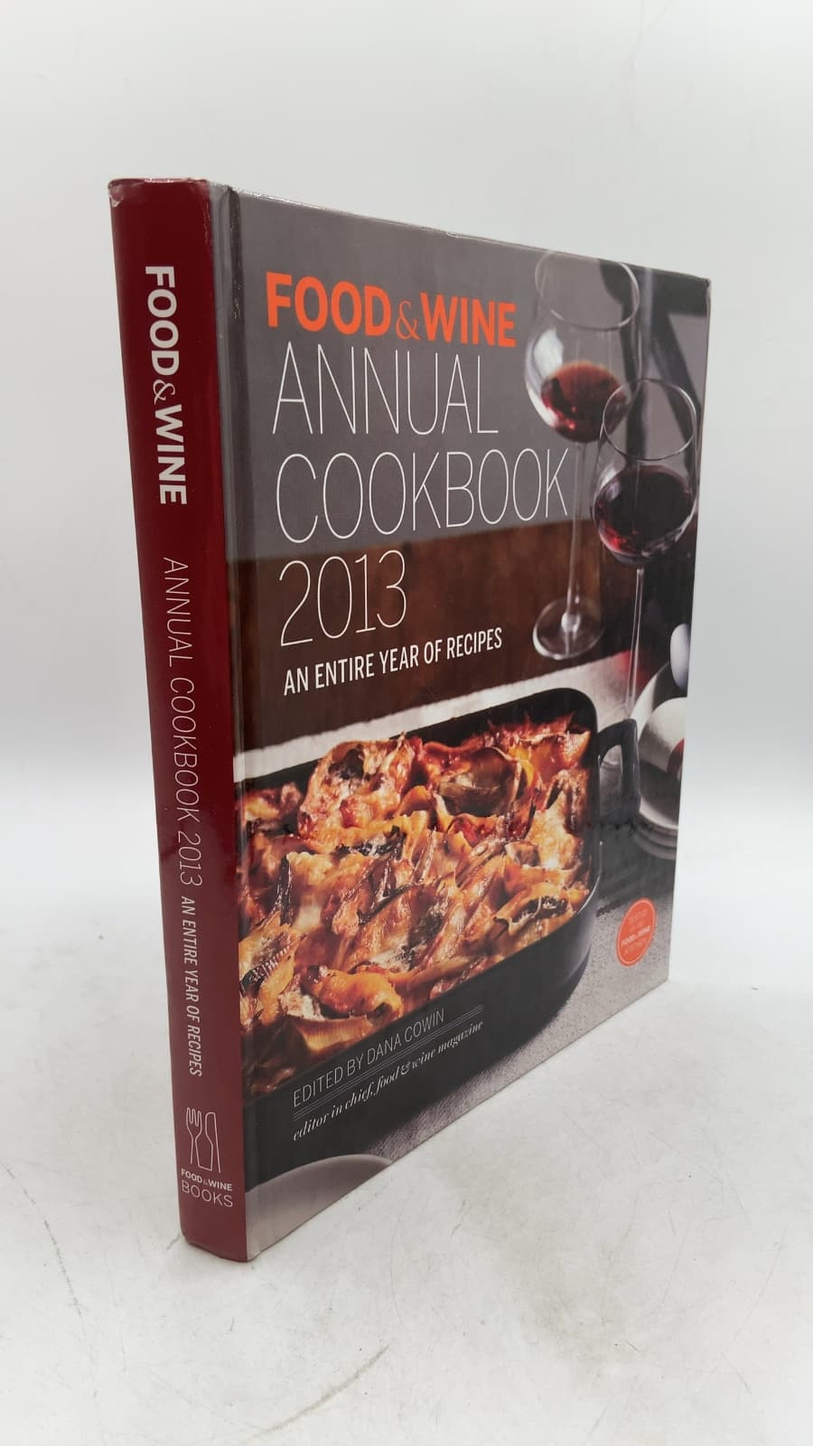 Food & Wine Annual Cookbook 2013: An Entire Year of Recipes by Edited by Dana Cowin - front cover