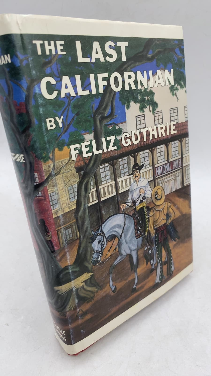 The Last Californian by Feliz Guthrie - front cover