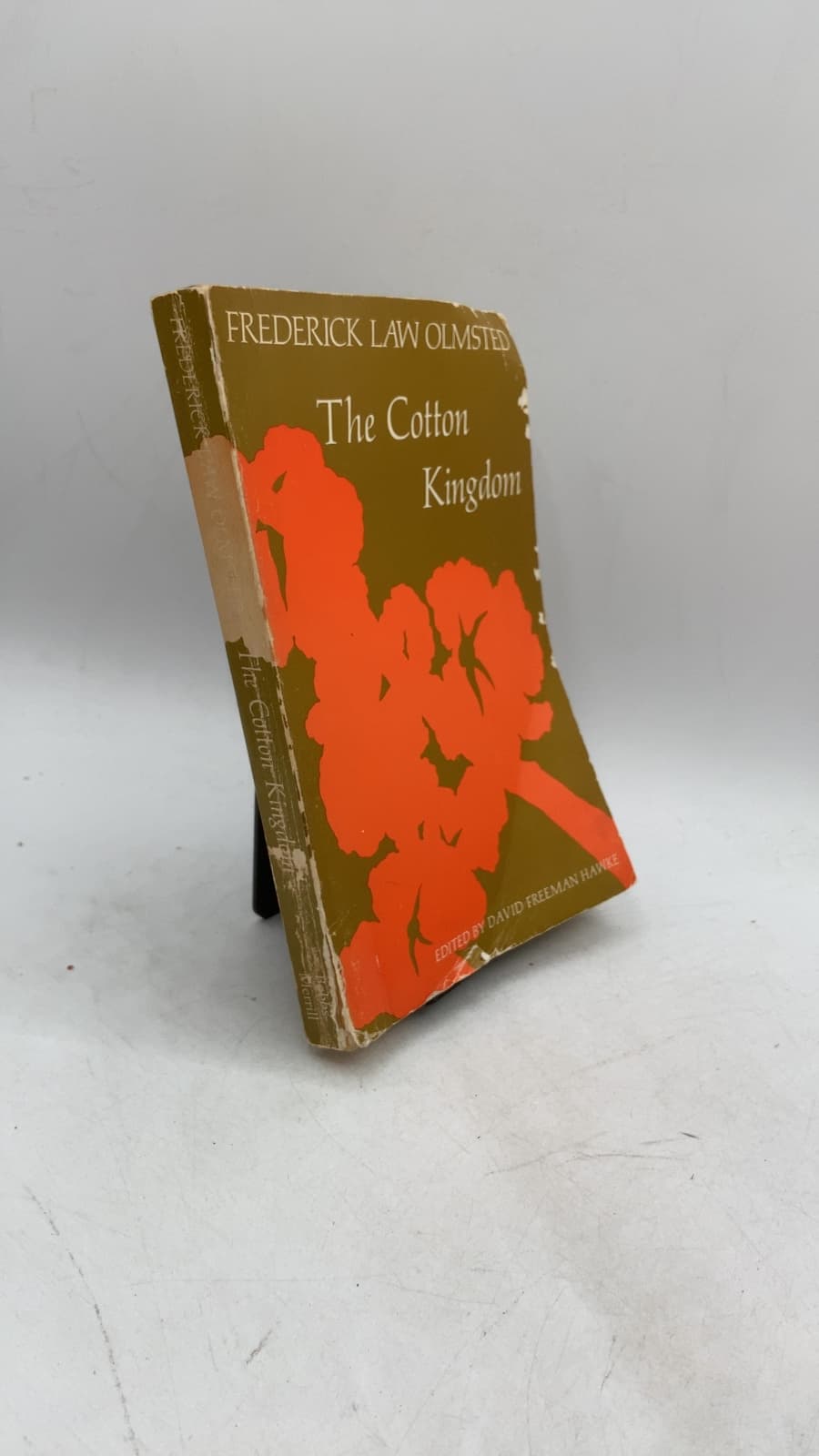 The Cotton Kingdom: A Selection by Frederick Law Olmsted - front cover
