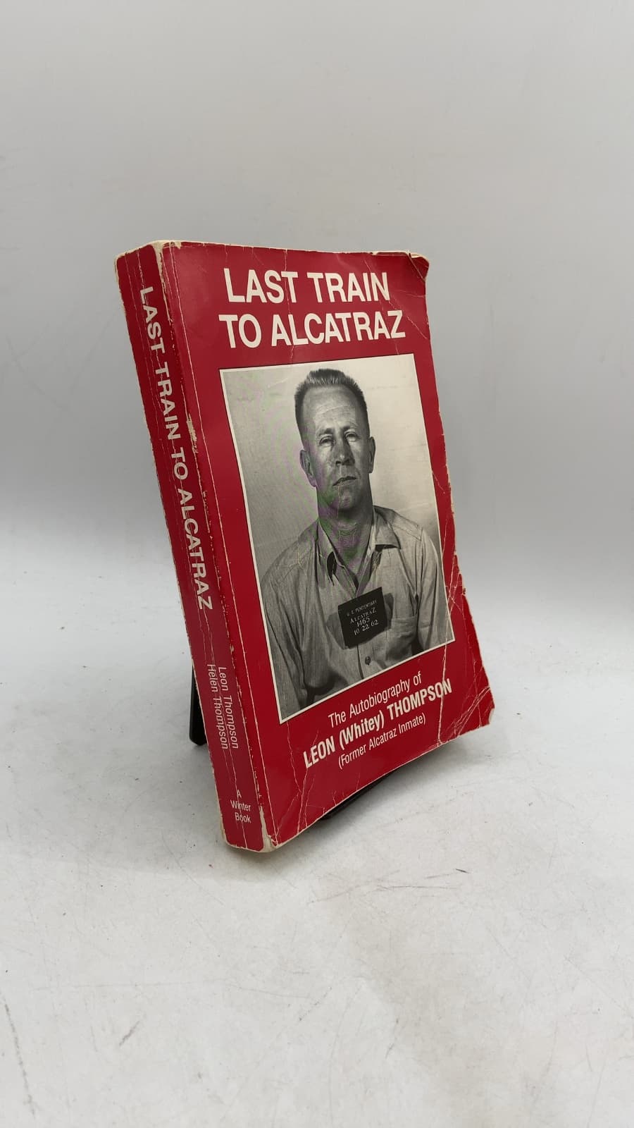 Last Train to Alcatraz by Leon W. Thompson, Helen P. Thompson - front cover