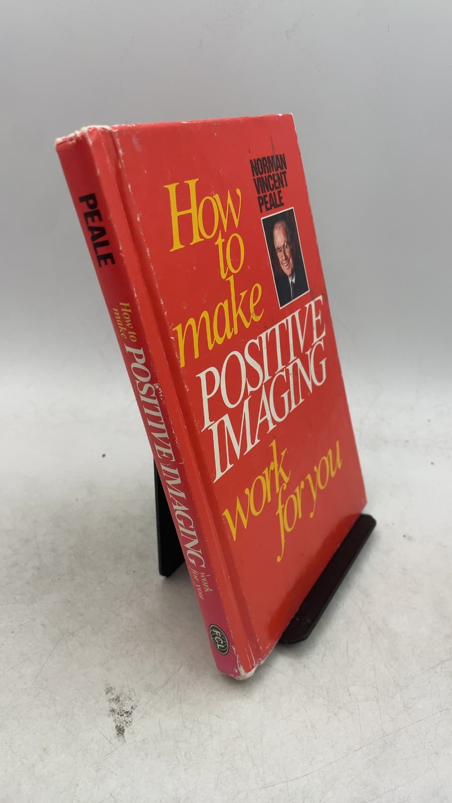 How to Make Positive Imaging Work for You by Norman Vincent Peale - front cover
