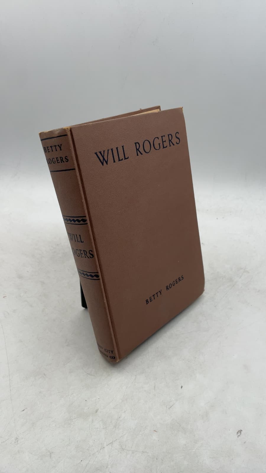 Will Rogers: The Story of His Life Told by His Wife by Betty Rogers - front cover