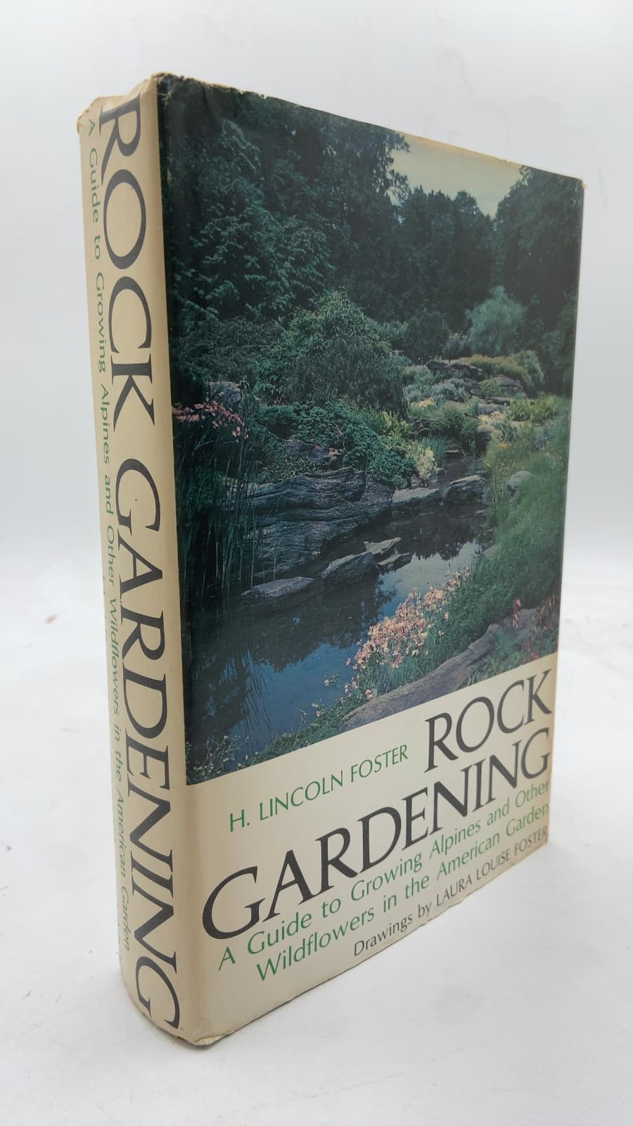 Rock Gardening: A Guide to Growing Alpines and Other Wildflowers in the American Garden by H. Lincoln Foster - front cover