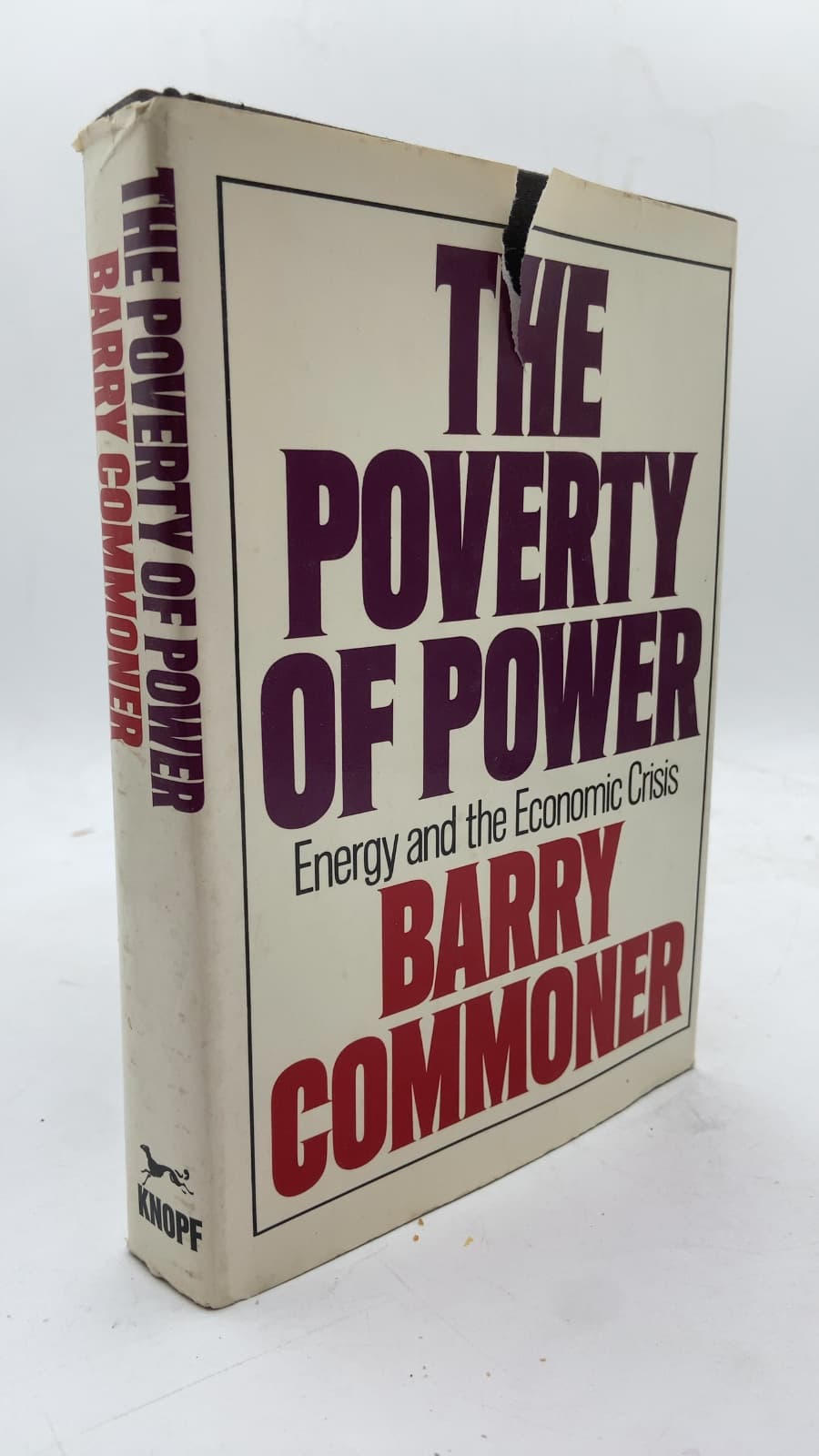 The Poverty of Power: Energy and the Economic Crisis by Barry Commoner - front cover