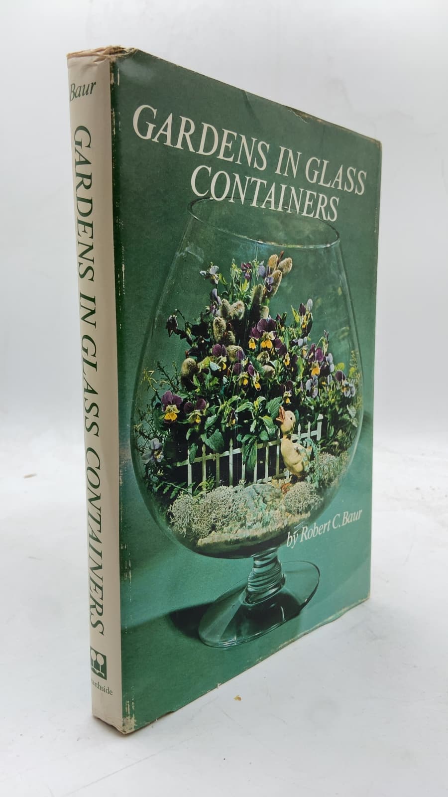 Gardens IN Glass Containers by Robert C. Baur - front cover