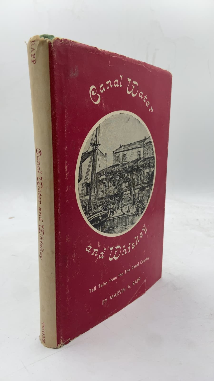 Canal Water and Whiskey: Tall Tales from the Erie Canal Country by Marvin A. Rapp - front cover