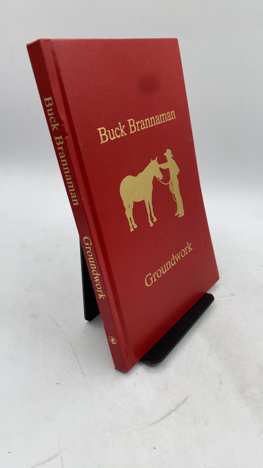 Groundwork: The First Impression by Buck Brannaman - front cover