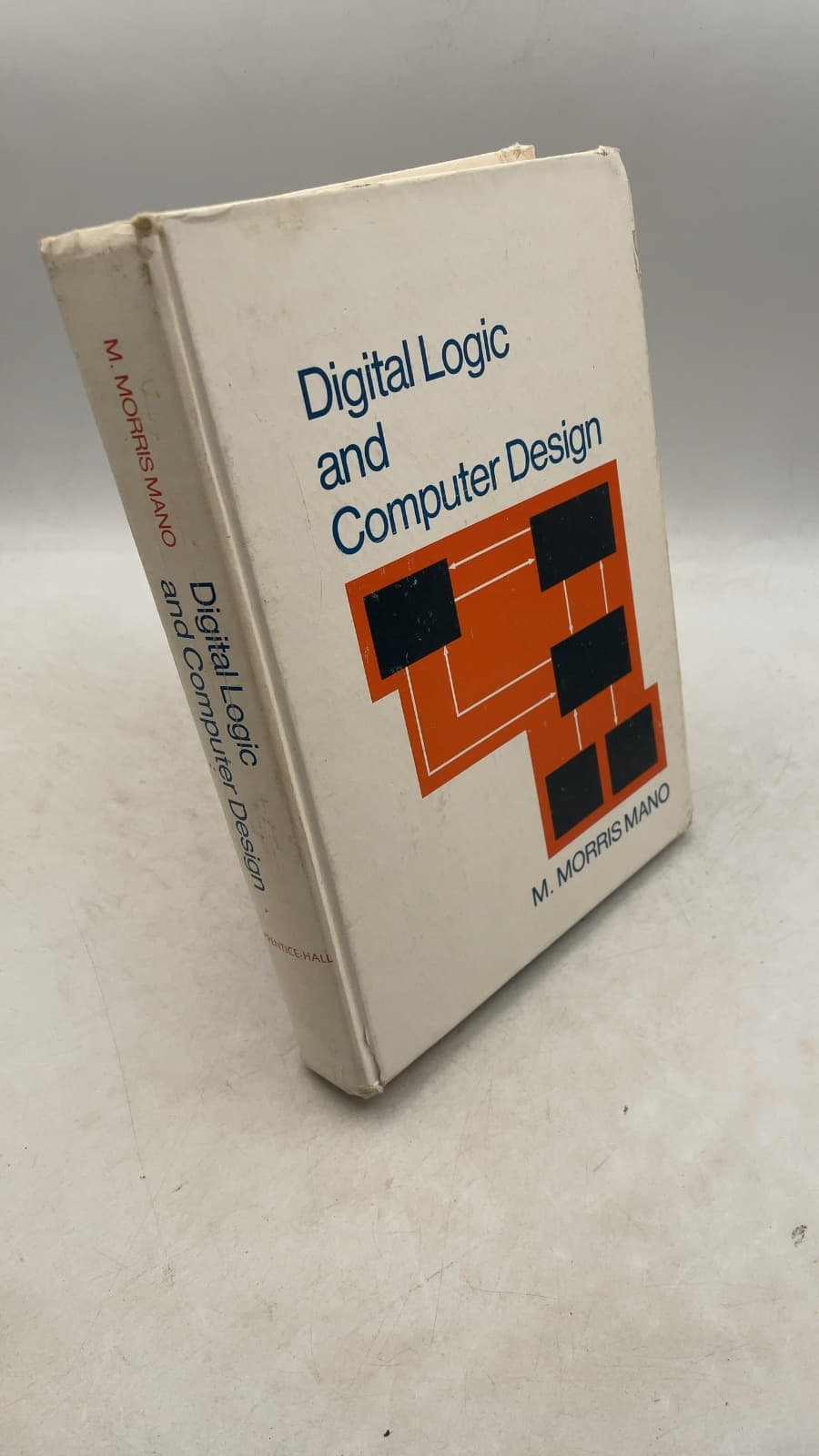 Digital Logic and Computer Design by M. Morris Mano - front cover