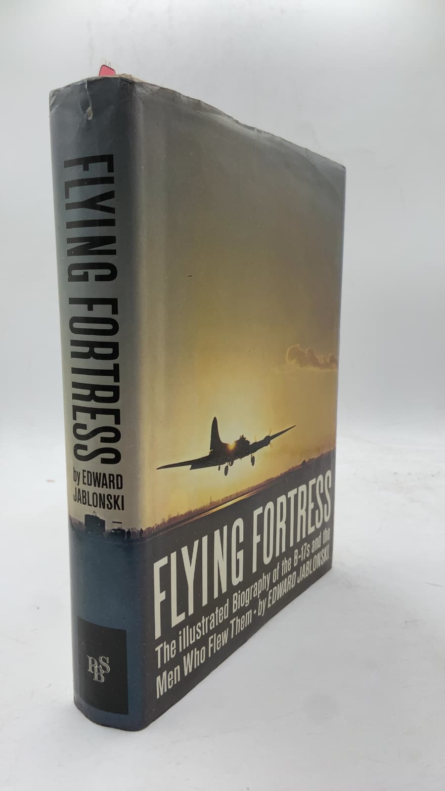Flying Fortress: The Illustrated Biography of the B-17s and the Men Who Flew Them by Edward Jablonski - front cover