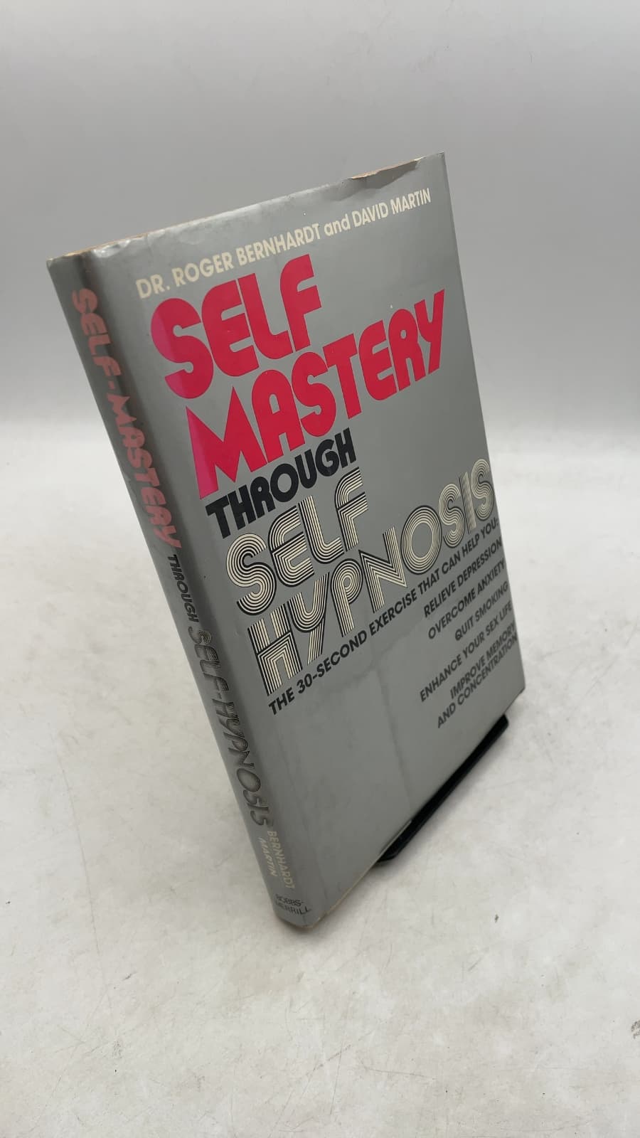 Self-Mastery Through Self-Hypnosis by Dr. Roger Bernhardt and David Martin - front cover