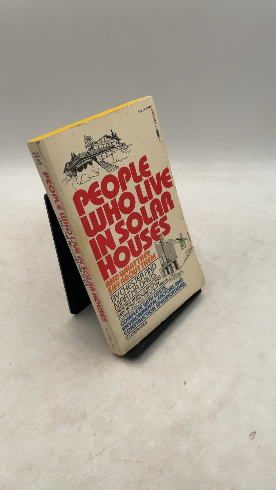 People Who Live in Solar Houses: And What They Say About Them by Chester and Martha Davis - front cover