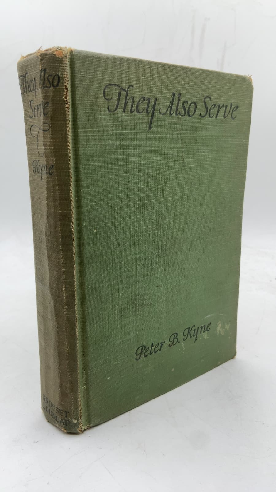 They Also Serve by Peter B. Kyne - front cover