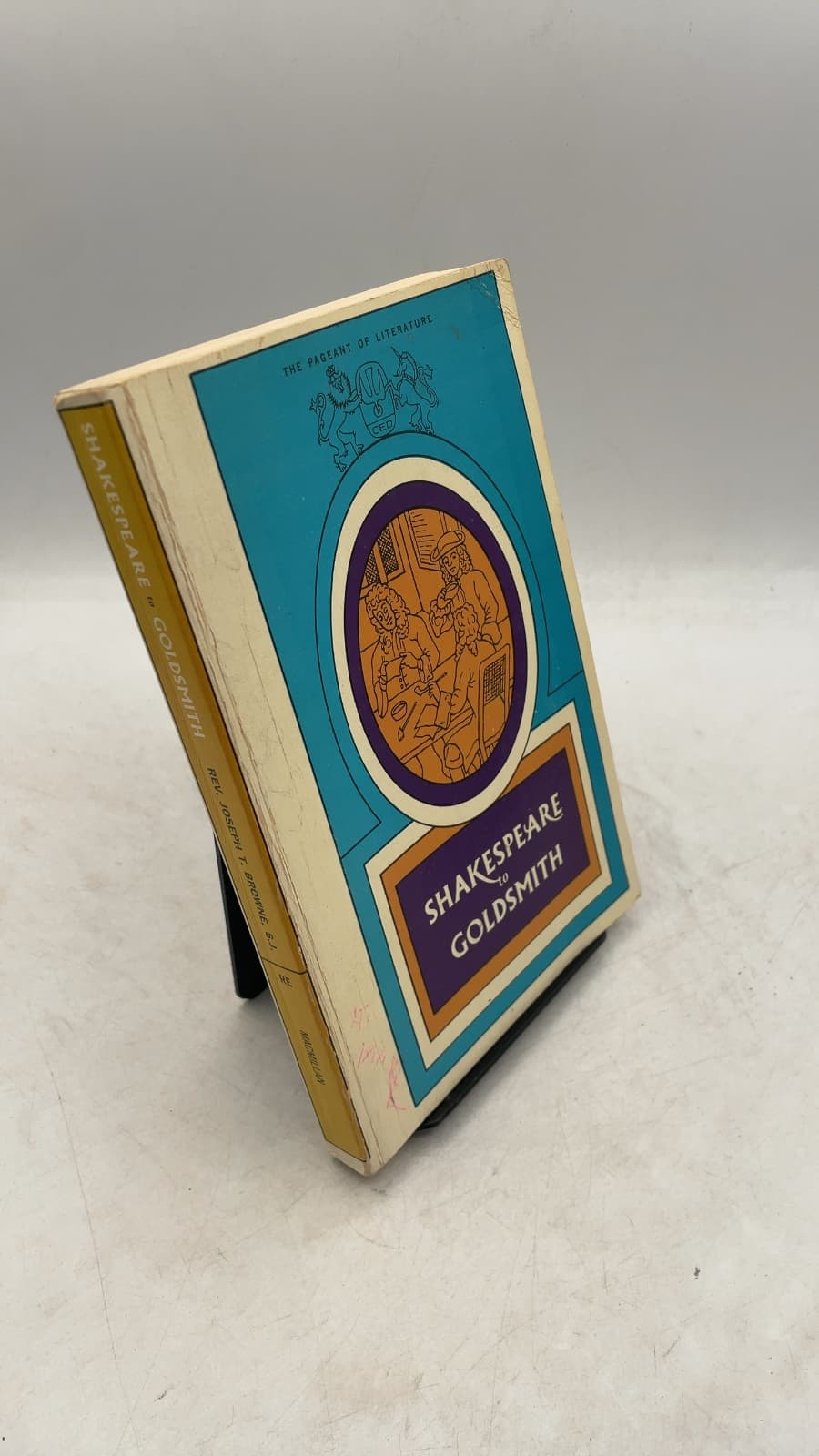 Shakespeare to Goldsmith by Reverend Joseph T. Browne, S.J. - front cover