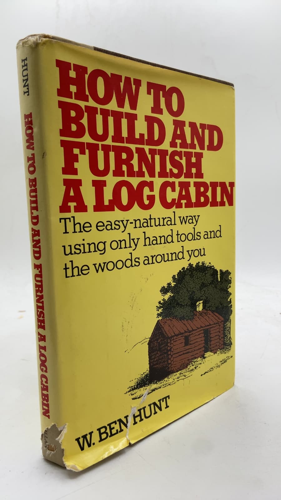 How to Build and Furnish a Log Cabin by W. Ben Hunt - front cover