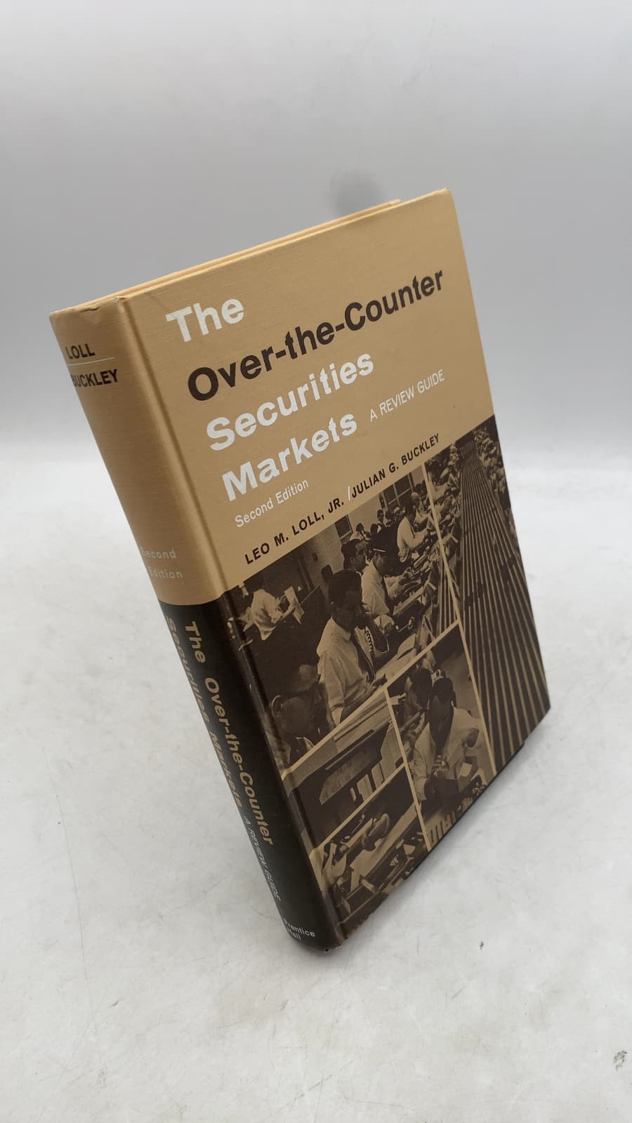 The Over-the-Counter Securities Markets: A Review Guide by Leo M. Loll, Jr. / Julian G. Buckley - front cover