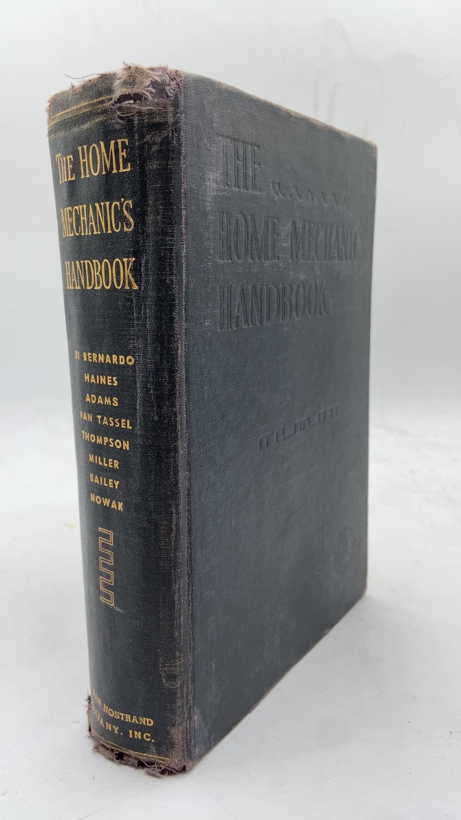 The Home Mechanic's Handbook: An Encyclopedia of Tools, Materials, Methods, and Directions by Di Bernardo, Haines, Adams, Van Tassel, Thompson, Miller, Bailey, Nowak - front cover