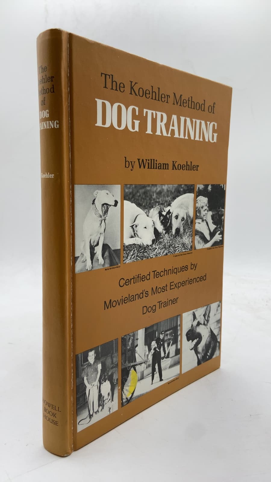 The Koehler Method of Dog Training by W. R. Koehler - front cover