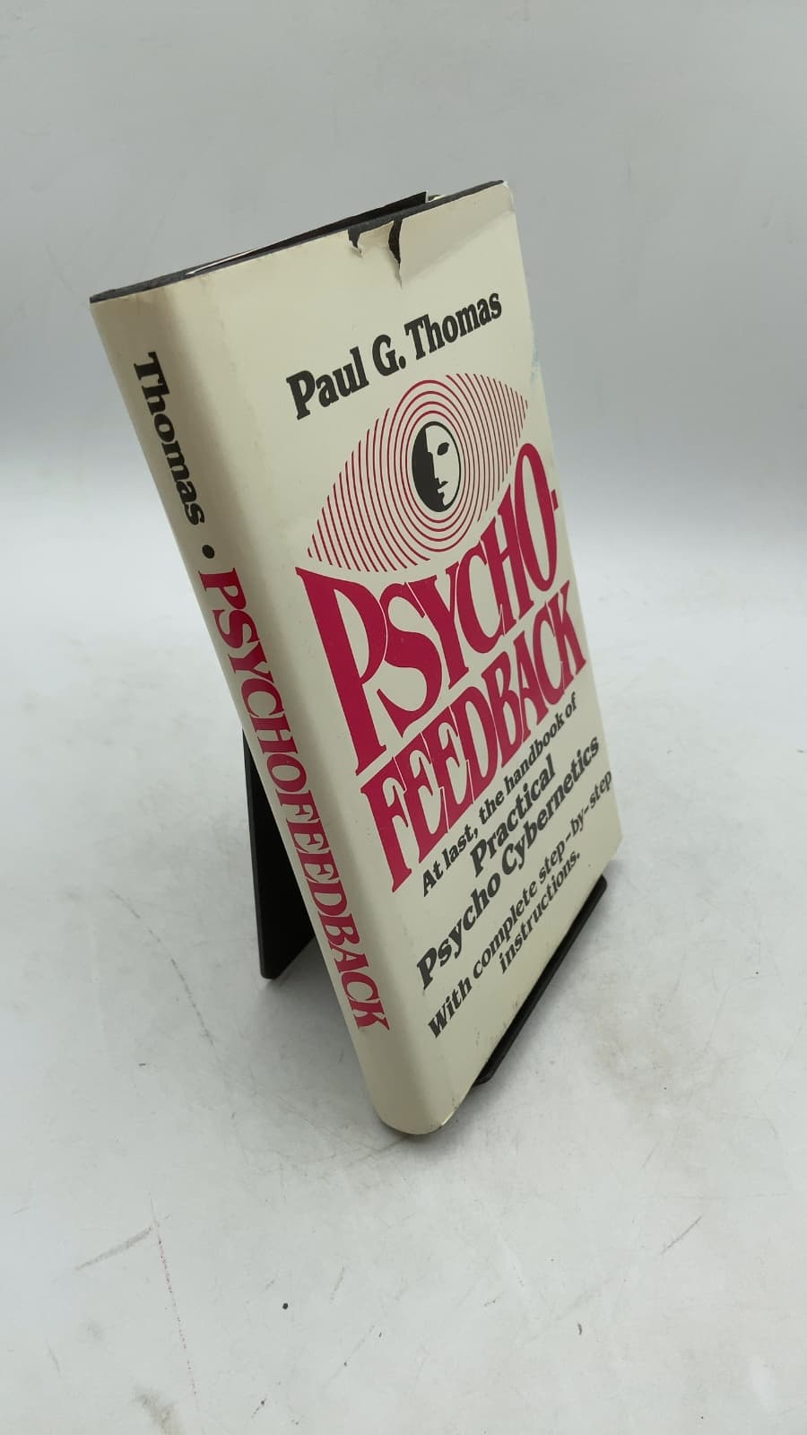 Psychofeedback: Practical Psychocybernetics by Paul G. Thomas - front cover