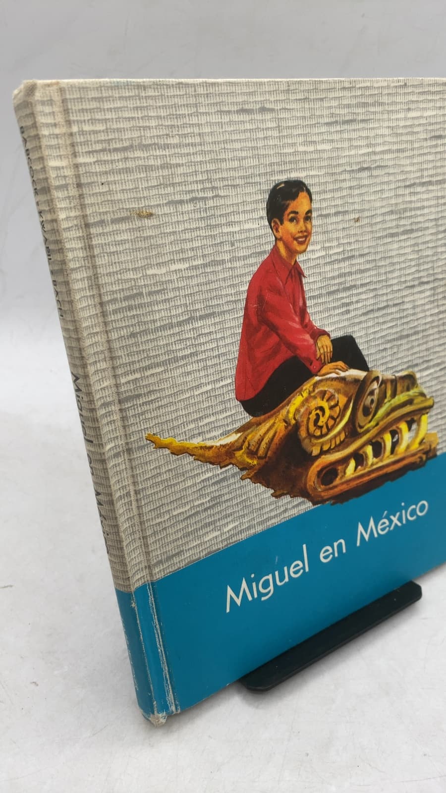 Miguel en México by Edna E. Babcock, Helen M. Kwapil, Edith Ann Bach - front cover