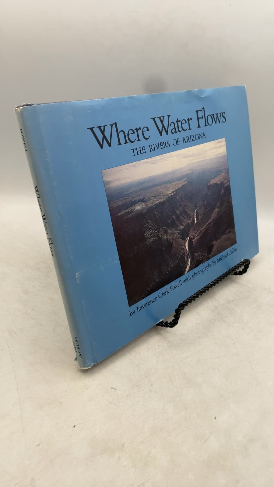 Where Water Flows: The Rivers of Arizona by Lawrence Clark Powell - front cover