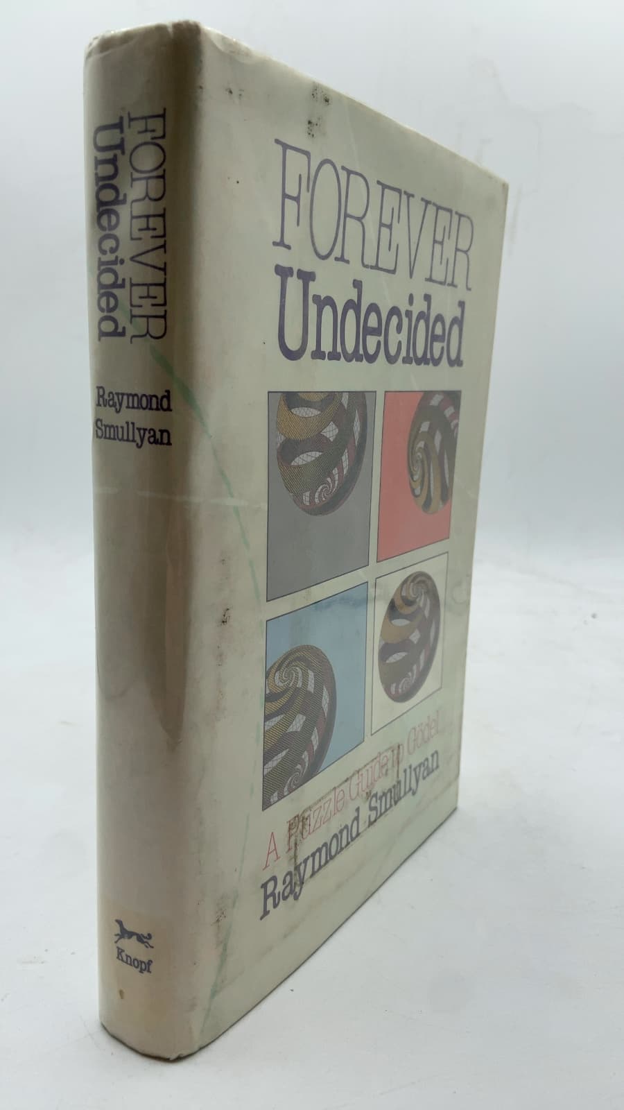 Forever Undecided: A Puzzle Guide to Gödel by Raymond Smullyan - front cover