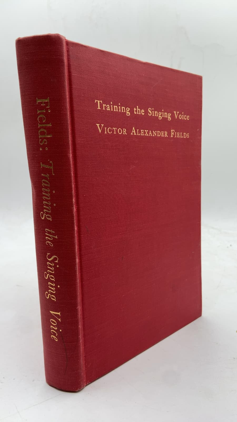 Training the Singing Voice: An Analysis of the Working Concepts Contained in Recent Contributions to Vocal Pedagogy by Victor Alexander Fields, Ph.D. - front cover