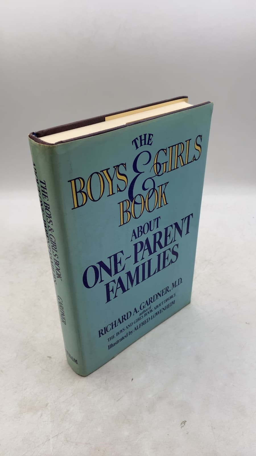 THE Boys AND Girls Book About ONE-Parent Families by Richard A. Gardner, M.D. - front cover