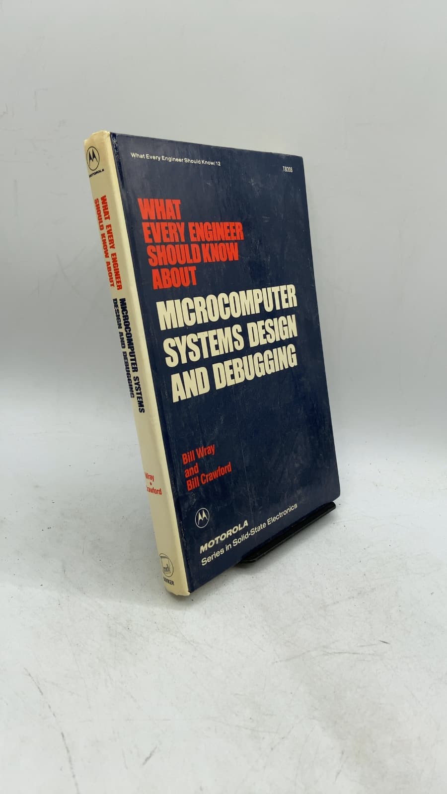 What Every Engineer Should Know About Microcomputer Systems Design and Debugging by Bill Wray and Bill Crawford - front cover
