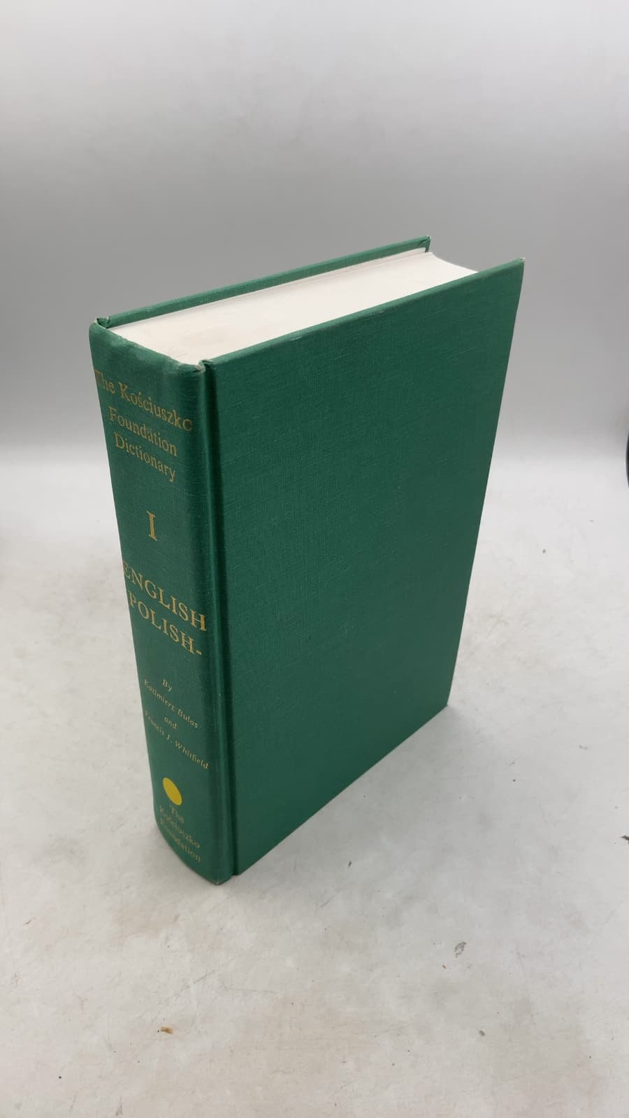 The Kościuszko Foundation Dictionary: English-Polish, Volume I by Kazimierz Bulas and Francis J. Whitfield - front cover