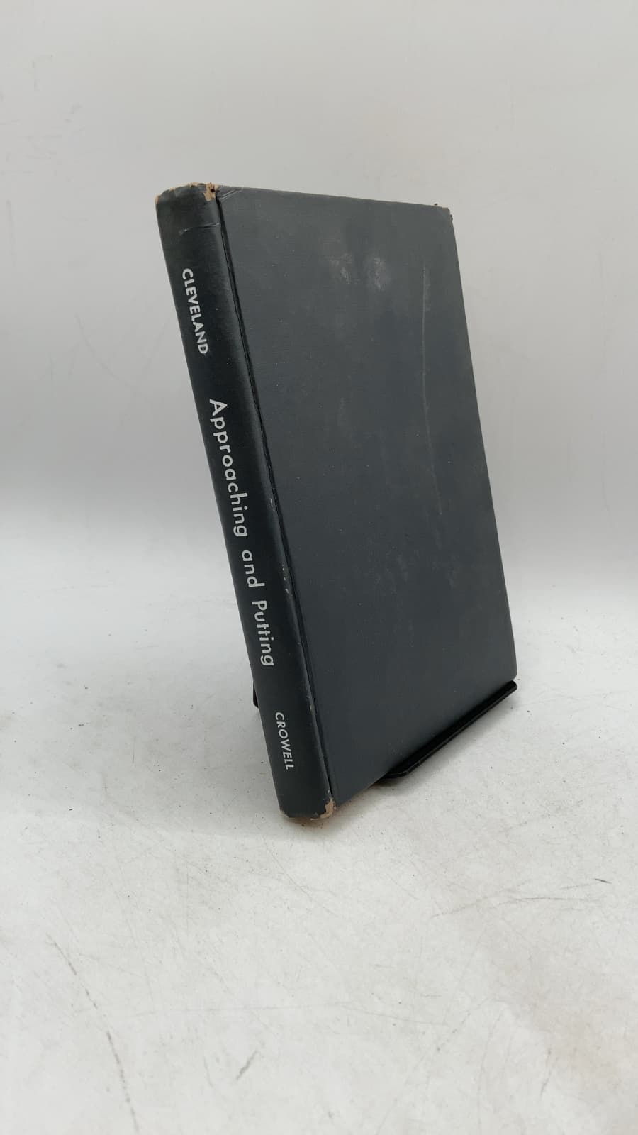 Approaching and Putting: The Key To A Lower Golf Score by Charles B. Cleveland - front cover