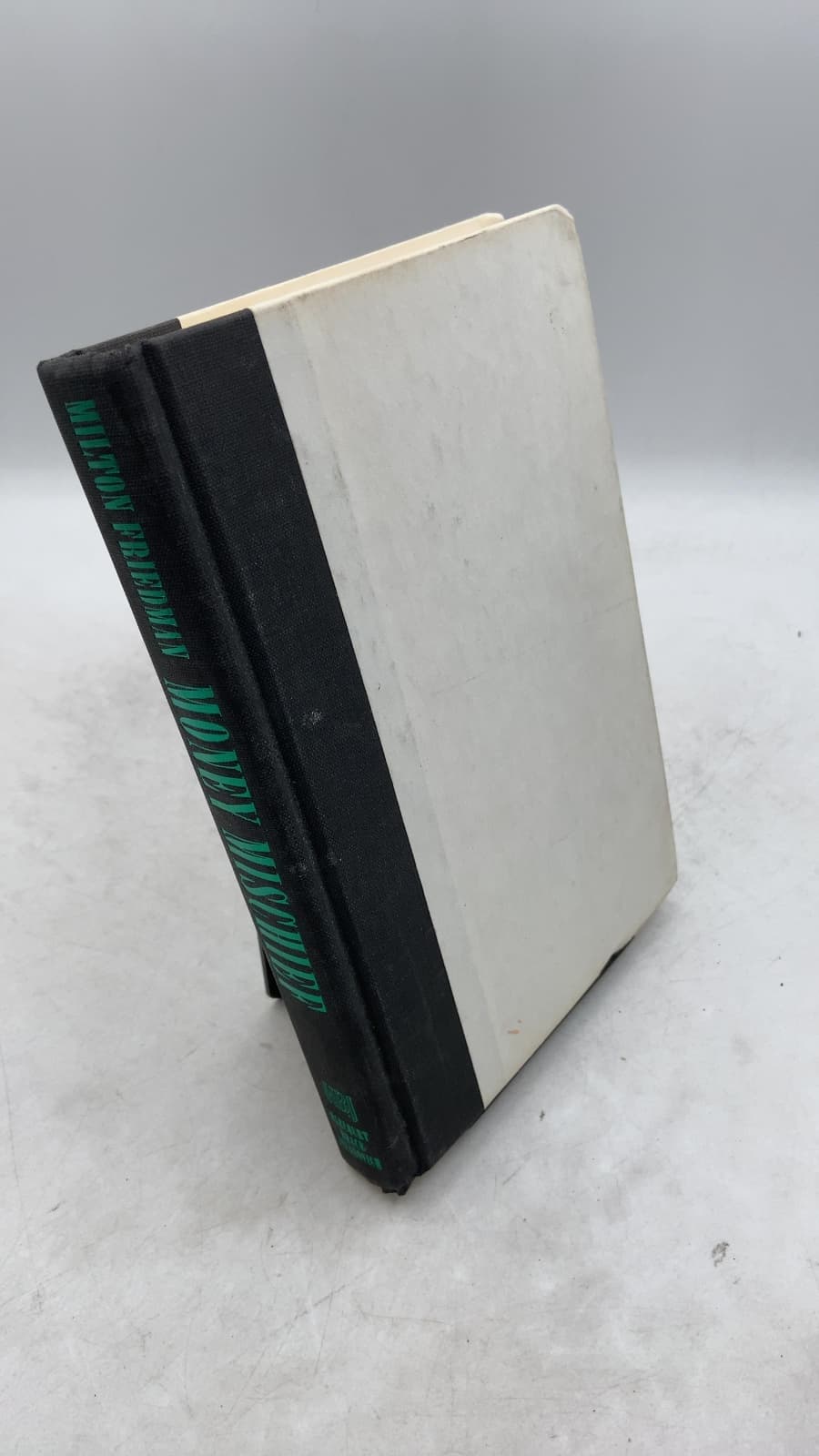 Money Mischief: Episodes in Monetary History by Milton Friedman - front cover