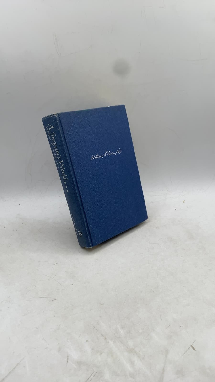 A Surgeon's World by William A. Nolen, M.D. - front cover
