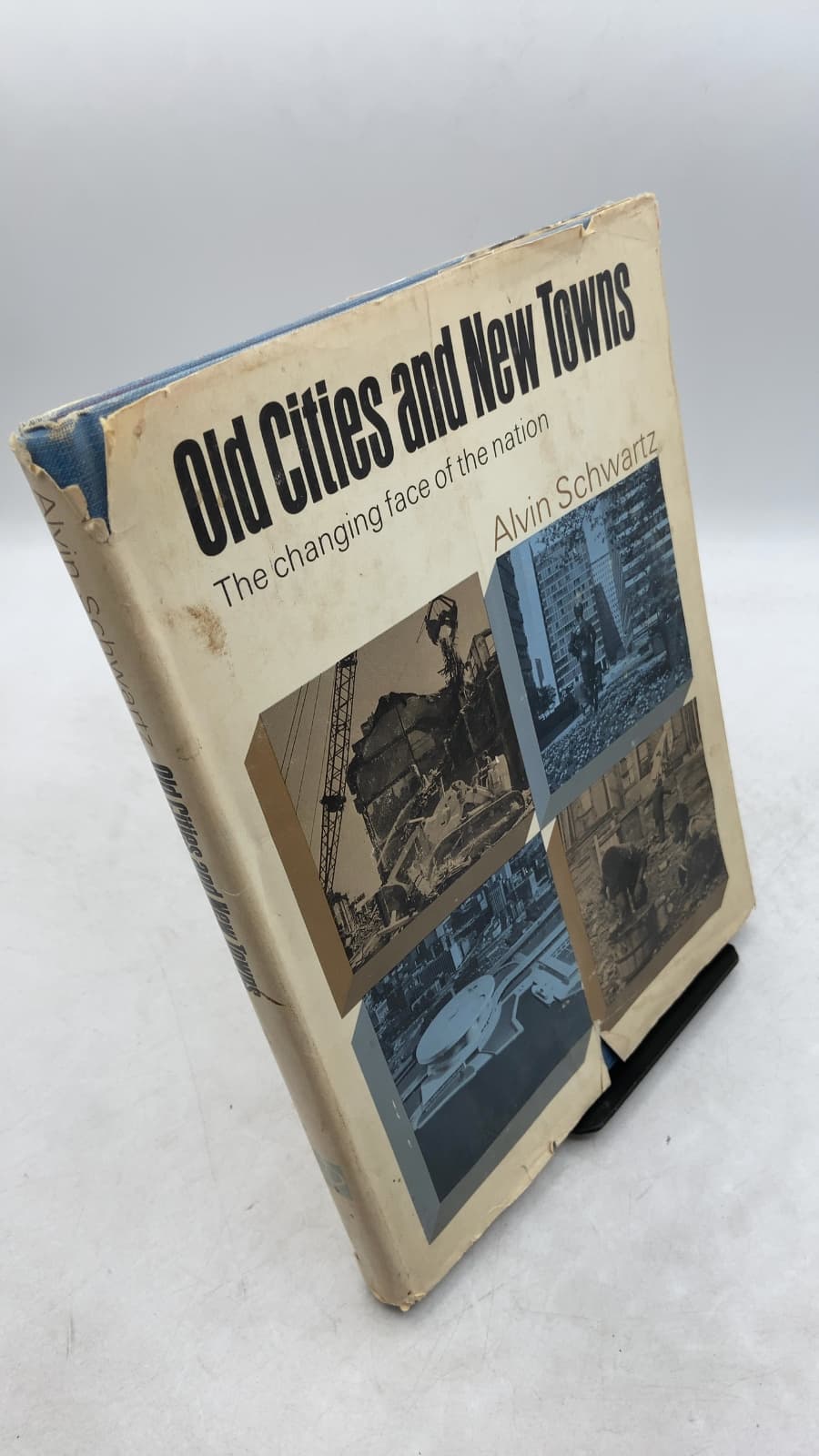 Old Cities and New Towns: The Changing Face of the Nation by Alvin Schwartz - front cover