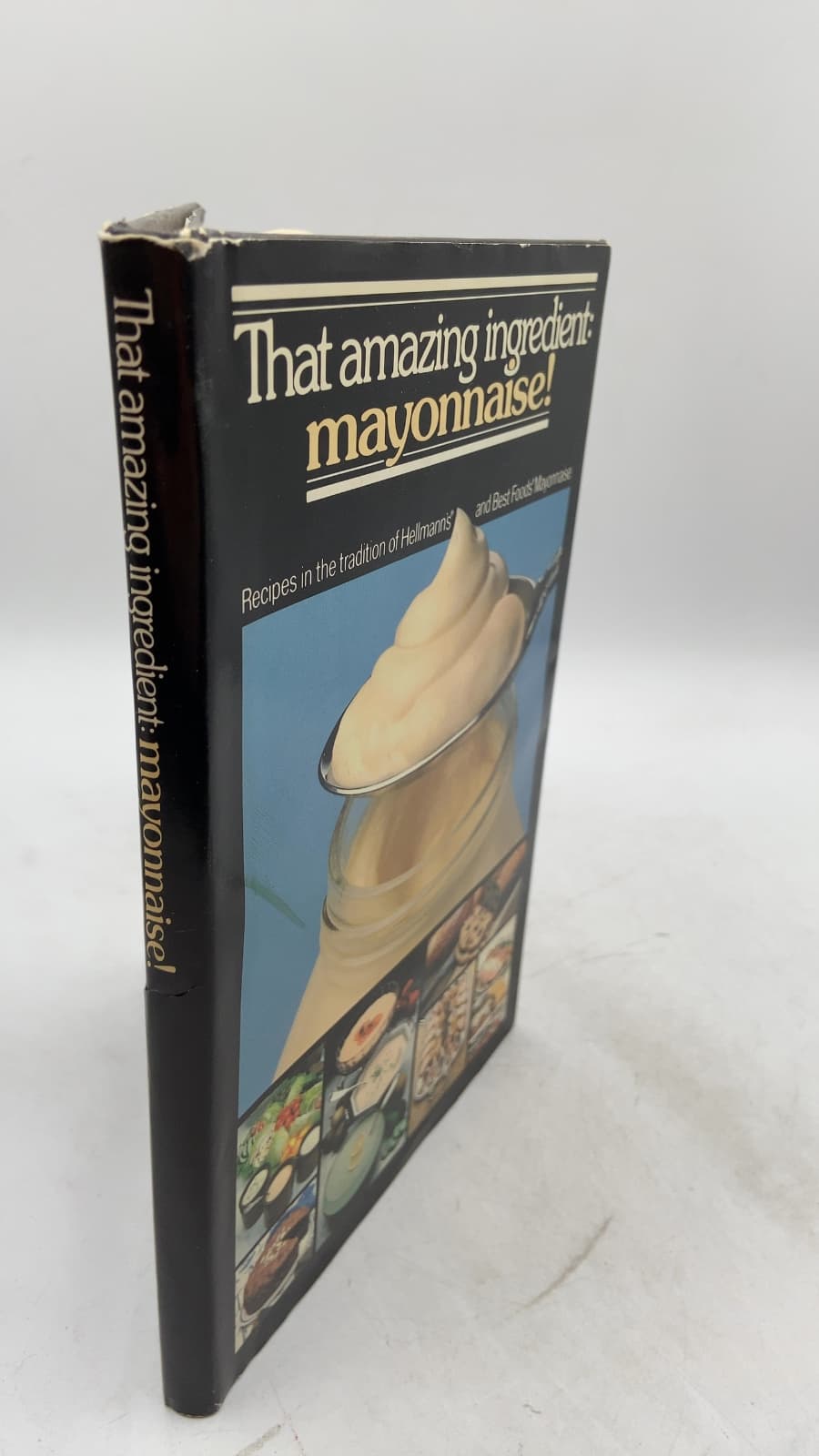 That amazing ingredient: mayonnaise! - front cover