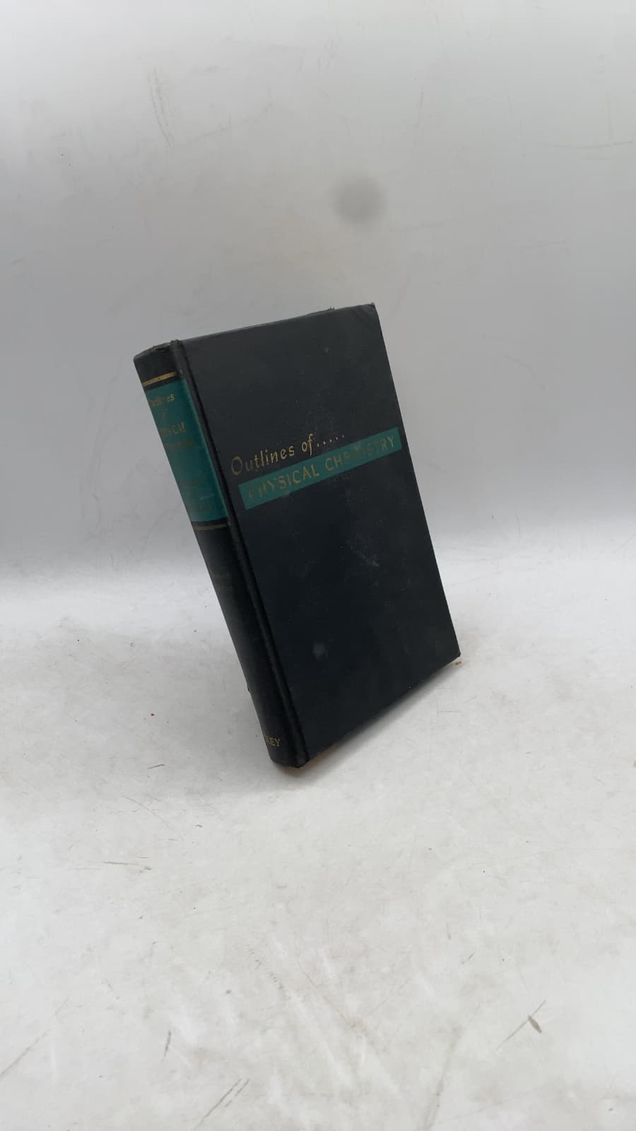 Outlines of Physical Chemistry by Frederick H. Getman, Farrington Daniels - front cover