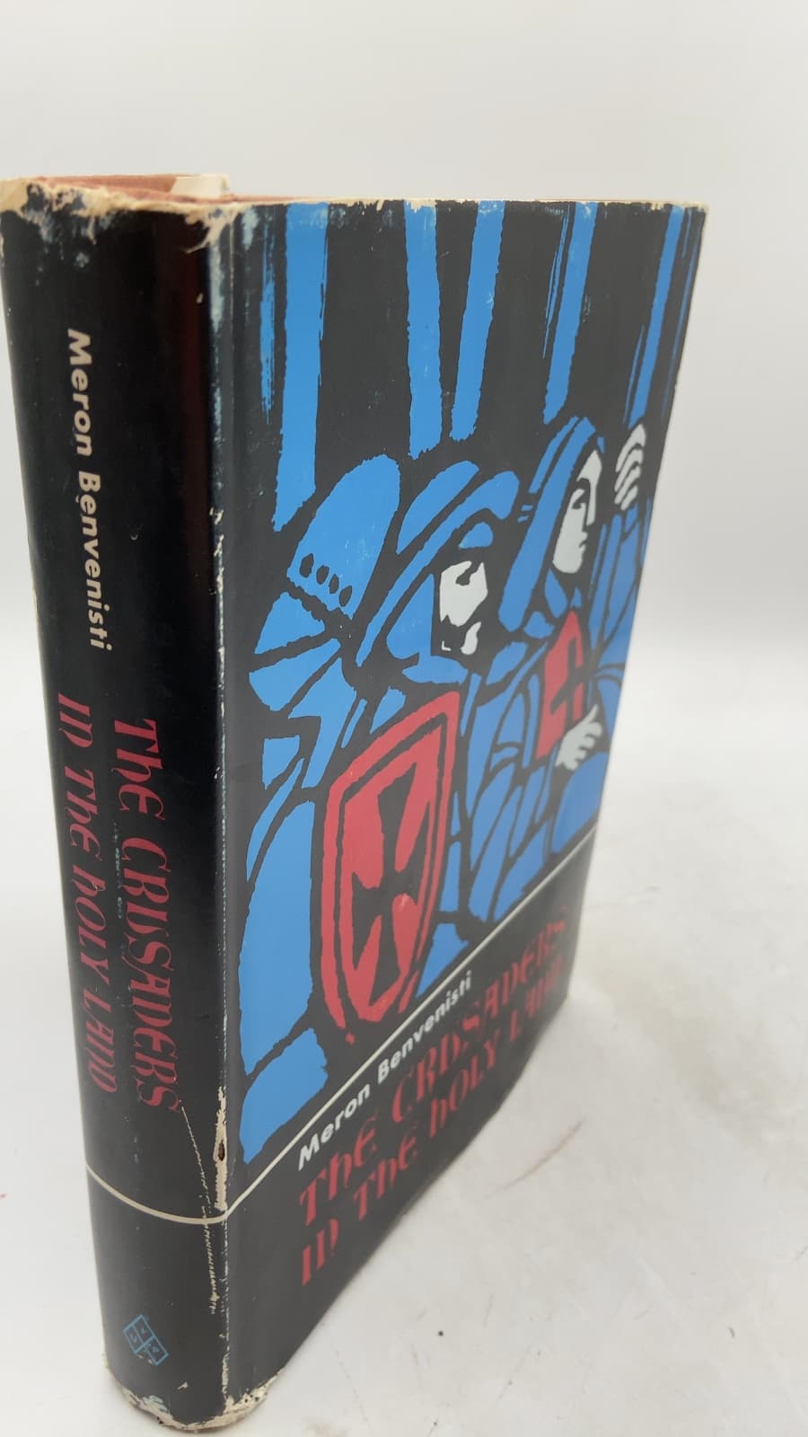 The Crusaders in the Holy Land by Meron Benvenisti - front cover