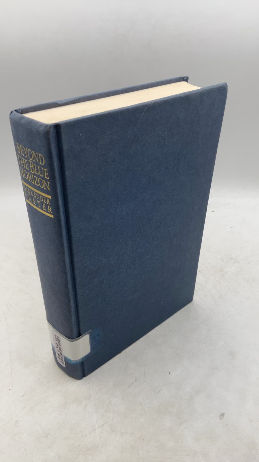 Beyond the Blue Horizon: On the Track of Imperial Airways by Alexander Frater - front cover