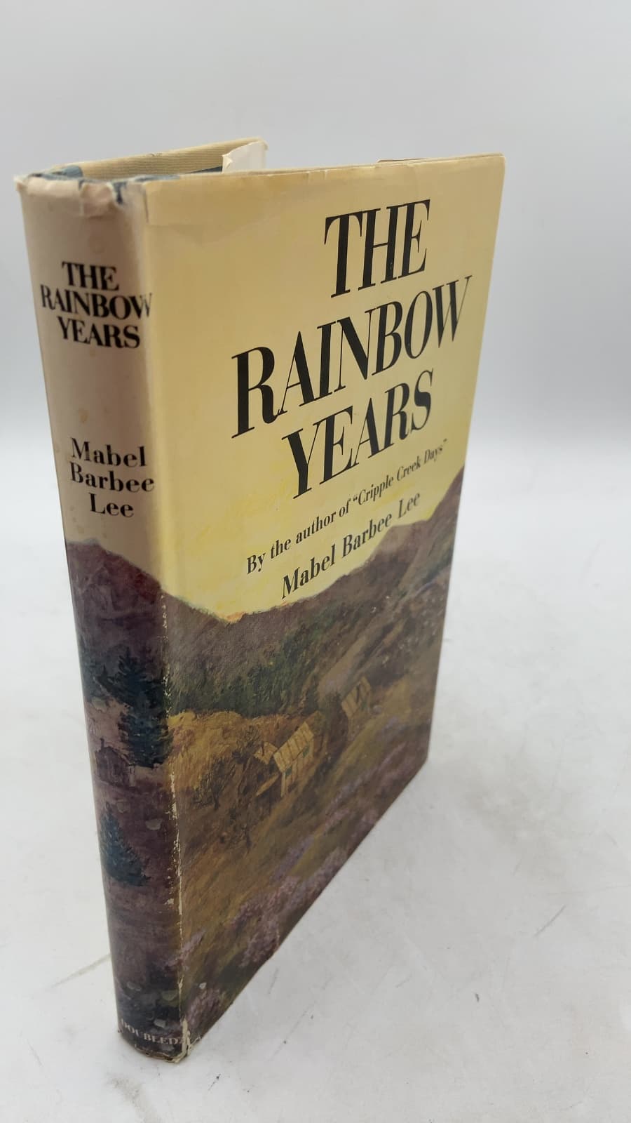 The Rainbow Years: A Happy Interlude by Mabel Barbee Lee - front cover