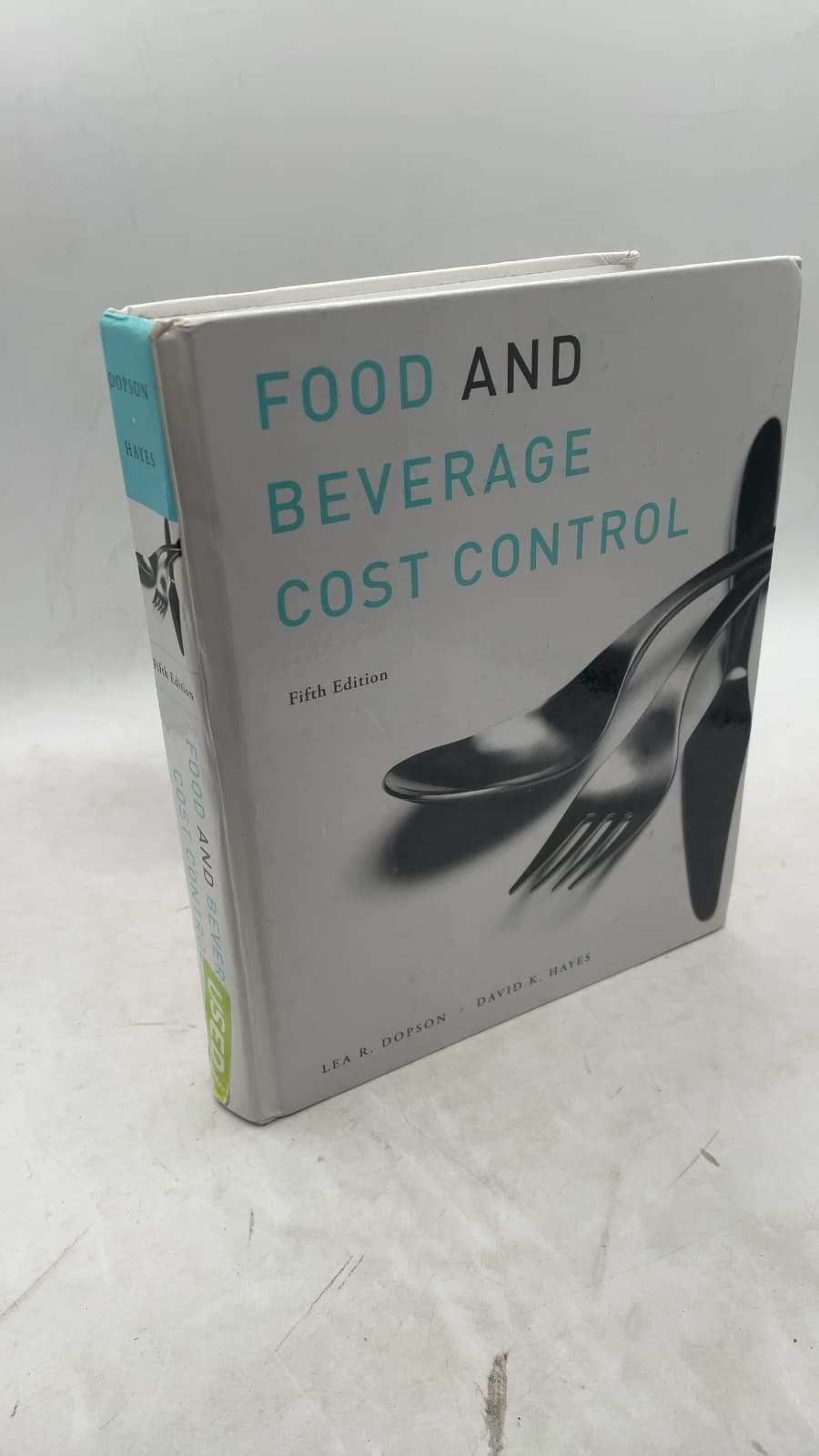Food AND Beverage Cost Control by LEA R. Dopson, David K. Hayes - front cover