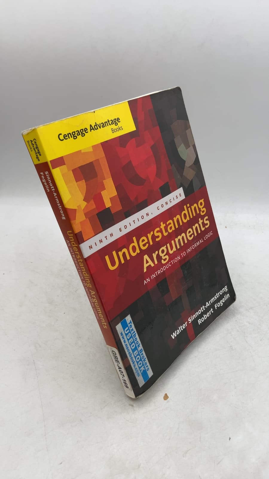 Understanding Arguments: An Introduction to Informal Logic by Walter Sinnott-Armstrong and Robert J. Fogelin - front cover