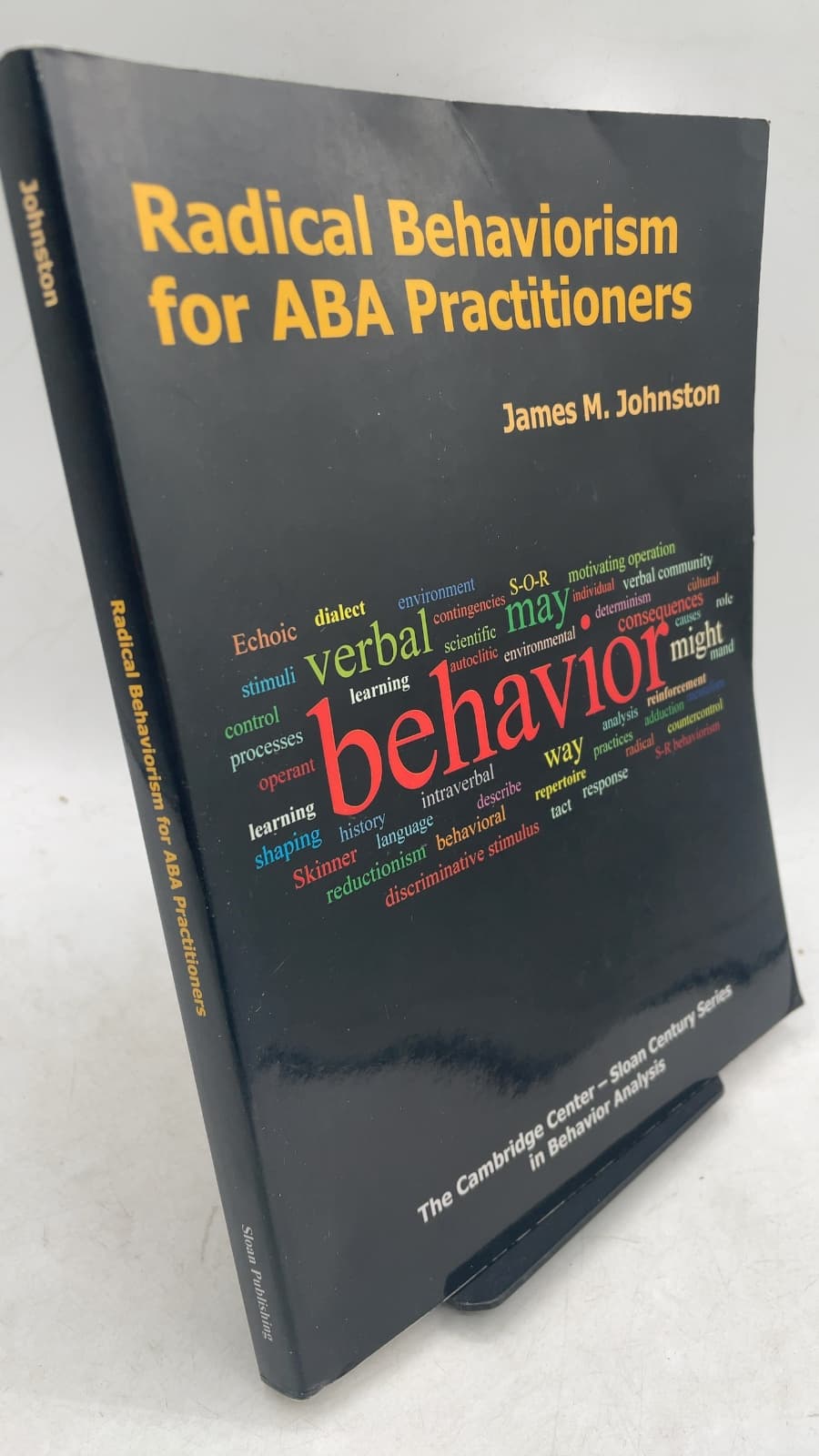 Radical Behaviorism for ABA Practitioners by James M. Johnston - front cover