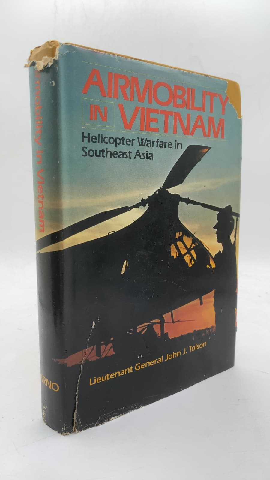 Airmobility in Vietnam: Helicopter Warfare in Southeast Asia by Lieutenant General John J. Tolson - front cover